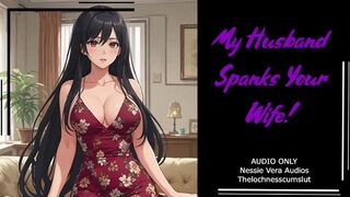 My Husband Spanks Your Wife! | Audio Roleplay Preview